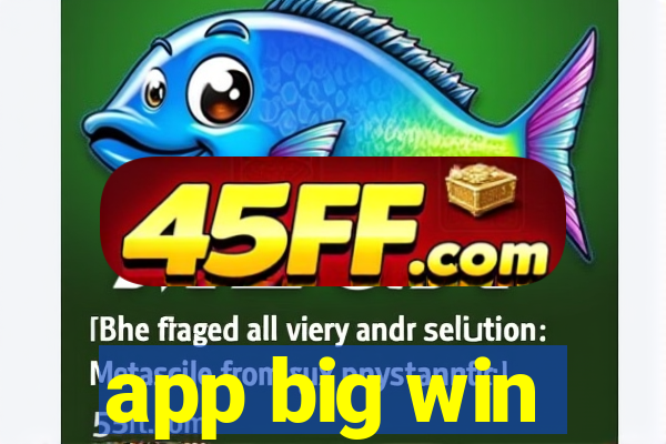 app big win